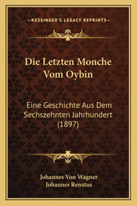 Die Letzten Monche Vom Oybin