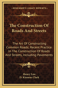 The Construction Of Roads And Streets