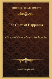 The Quest of Happiness