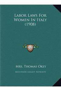 Labor Laws For Women In Italy (1908)