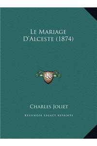 Le Mariage D'Alceste (1874)
