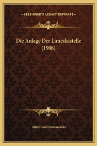 Die Anlage Der Limeskastelle (1908)