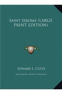 Saint Jerome (LARGE PRINT EDITION)