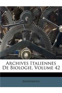 Archives Italiennes de Biologie, Volume 42