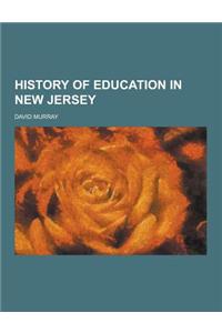 History of Education in New Jersey