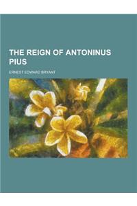 The Reign of Antoninus Pius