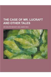 The Case of Mr. Lucraft and Other Tales