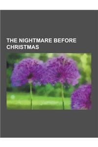 The Nightmare Before Christmas: The Nightmare Before Christmas Characters, the Nightmare Before Christmas Video Games, List of the Nightmare Before Ch