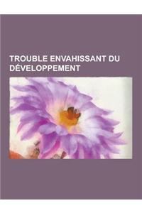 Trouble Envahissant Du Developpement