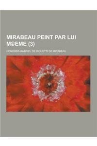 Mirabeau Peint Par Lui M(c)Eme (3 )