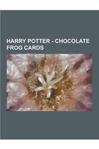 Harry Potter - Chocolate Frog Cards