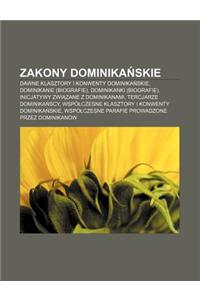 Zakony Dominika Skie: Dawne Klasztory I Konwenty Dominika Skie, Dominikanie (Biografie), Dominikanki (Biografie)