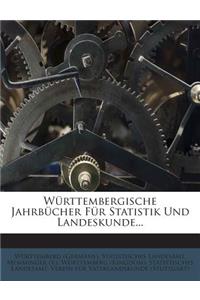 Wurttembergische Jahrbucher Fur Statistik Und Landeskunde...