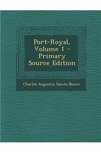 Port-Royal, Volume 1