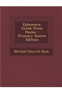 Ephemera: Greek Prose Poems