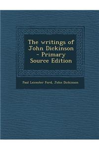 The Writings of John Dickinson