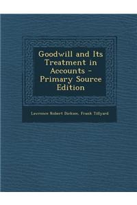 Goodwill and Its Treatment in Accounts