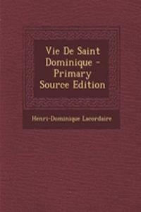 Vie de Saint Dominique