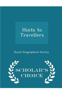 Hints to Travellers - Scholar's Choice Edition