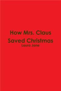 How Mrs. Claus Saved Christmas