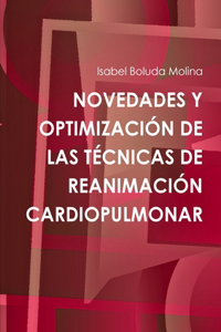 Novedades Y Optimización de Las Técnicas de Reanimación Cardiopulmonar