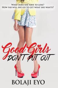 Good Girls Don't Put Out