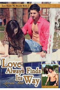Love Always Finds its Way