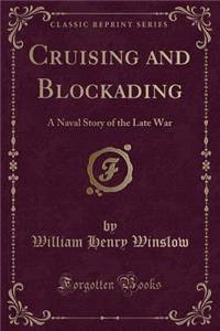 Cruising and Blockading