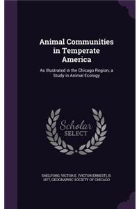 Animal Communities in Temperate America