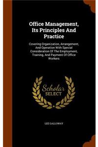 Office Management, Its Principles And Practice