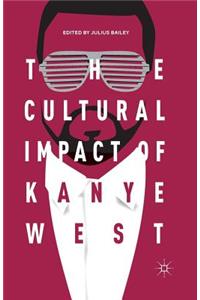 The Cultural Impact of Kanye West