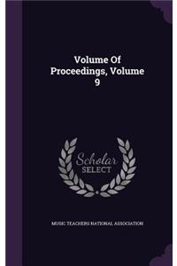 Volume of Proceedings, Volume 9