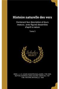 Histoire Naturelle Des Vers