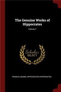 The Genuine Works of Hippocrates; Volume 1