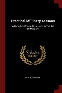 Practical Millinery Lessons