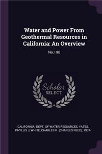 Water and Power From Geothermal Resources in California