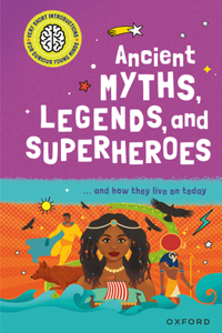 Ancient Myths, Legends, and Superheroes