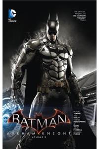 Batman: Arkham Knight Vol. 3: The Official Prequel to the Arkham Trilogy Finale