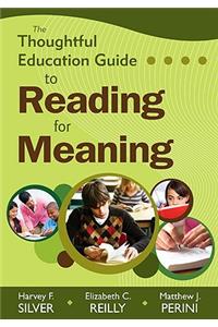 Thoughtful Education Guide to Reading for Meaning