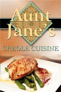 Aunt Jane's Creole Cuisine