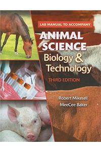 Lab Manual to Accompany Animal Science Biology & Technology
