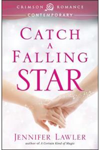 Catch a Falling Star