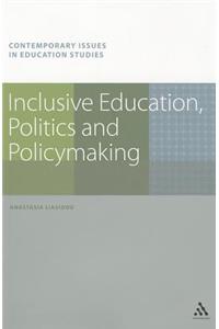 Inclusive Education, Politics and Policymaking