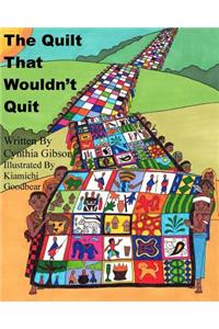 The Quilt That Wouldn't Quit