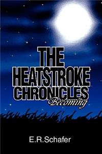Heatstroke Chronicles