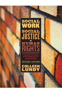 Social Work, Social Justice, and Human Rights