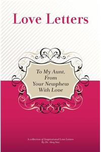 To My Aunt, From Your Newphew With Love