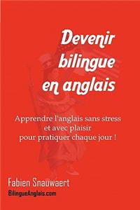 Devenir bilingue en anglais