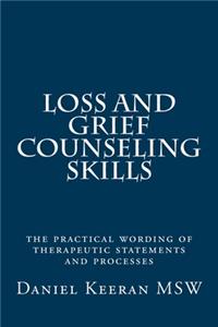 Loss and Grief Counseling Skills