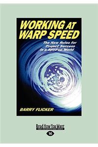 Working at Warp Speed: The New Rules for Project Success
